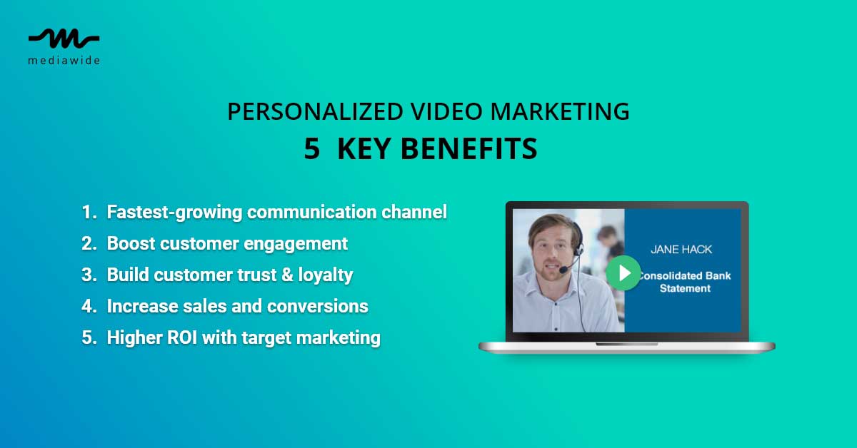 5 Key Benefits of Personalized Video Marketing